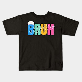 cute Bruh We Out Nurse End Of School Year Teacher Summer Kids T-Shirt